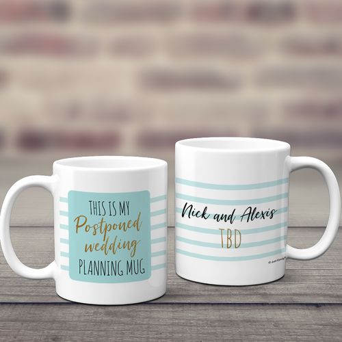 Personalized My Postponed Wedding 11oz Mug Empty