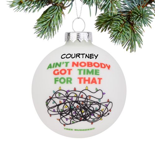 Personalized Ain't Nobody Christmas Ornament