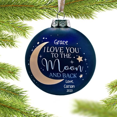 Personalized Custom Love You To The Moon And Back Ball Christmas Ornament