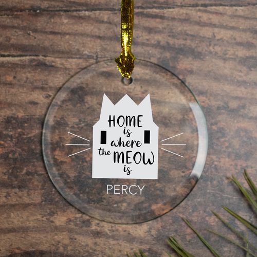 Personalized Home is where the meow is Christmas Ornament